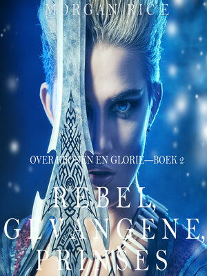 cover image of Rebel, Gevangene, Prinses
